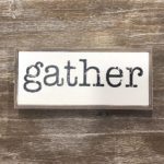 Farmhouse Gather Sign idea for kitchen wall decor