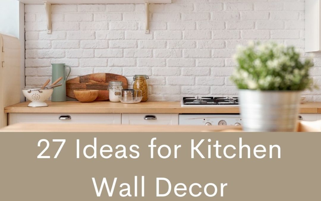 Feature 27 Ideas for Kitchen Wall Decor