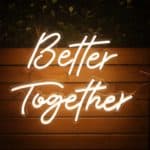 better together neon lights for kitchen wall decor