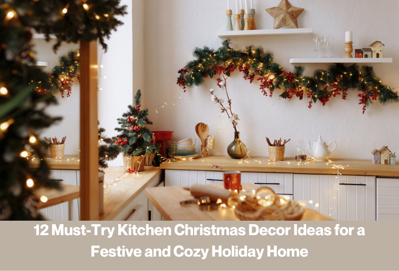 10 Must Try Kitchen Christmas Decor Blog